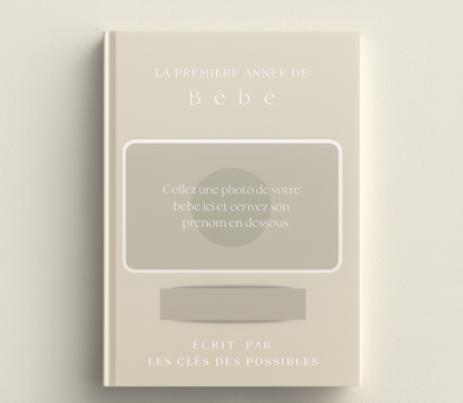La première année de bébé : nos plus beaux souvenirs